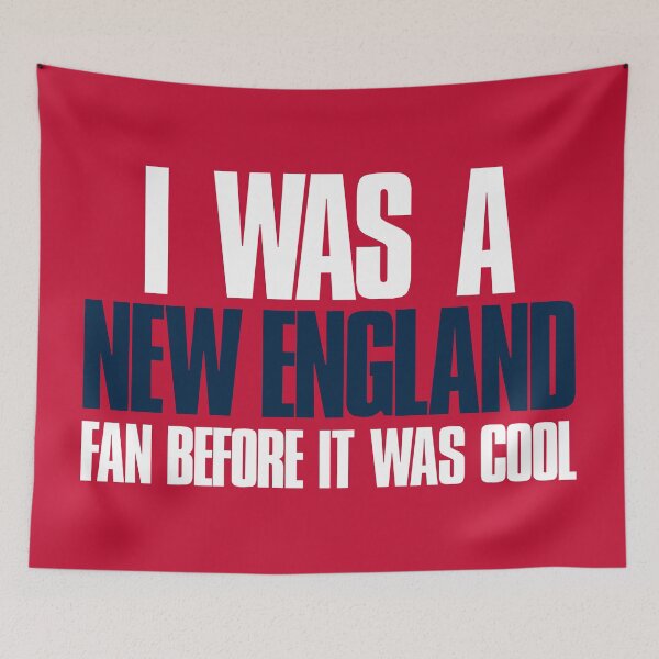 Item preview, I was a New England Fan before it was cool  designed and sold by elhefe.