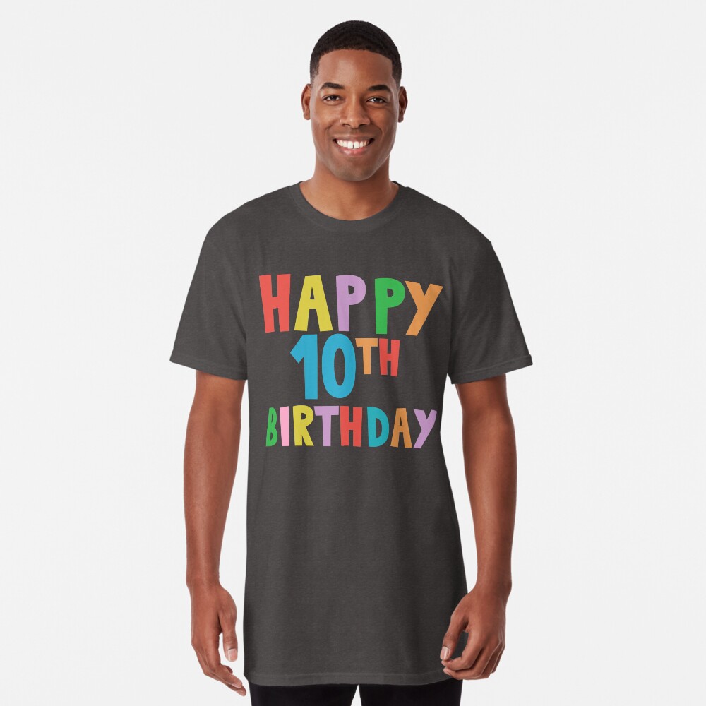 happy 10th birthday shirt