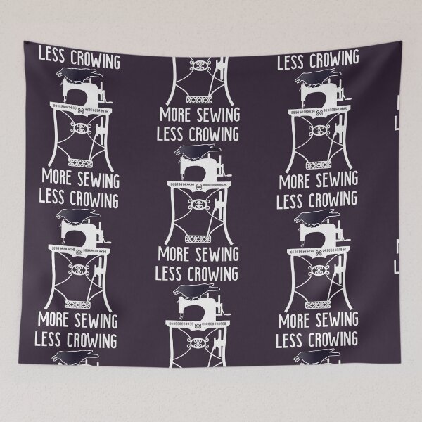 Item preview, Funny Sewing product Less Crowing More Sewing Quilting Crafter print designed and sold by doodabobs.