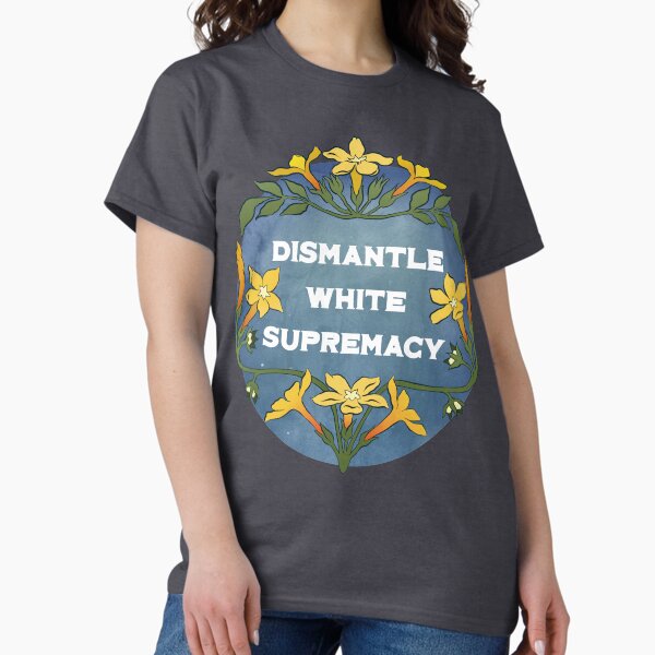 Vista previa del artículo con la obra «Desmantelar la supremacía blanca», diseñado y vendido por fabfeminist.