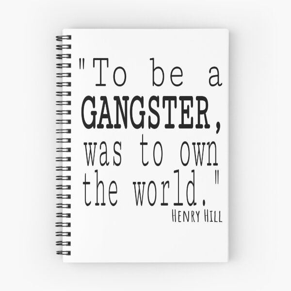 Item preview, to be a gangster was to own the world, henry hill designed and sold by TheBoyTeacher.