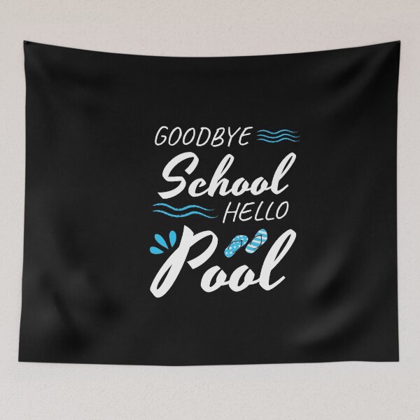 Item preview, Goodbye School Hello Pool designed and sold by MooonTees.