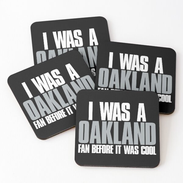 Item preview, I was a Oakland Fan before it was cool Sports Fan designed and sold by elhefe.