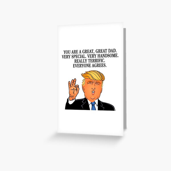 Donald Trump Father's day best dad Greeting Card