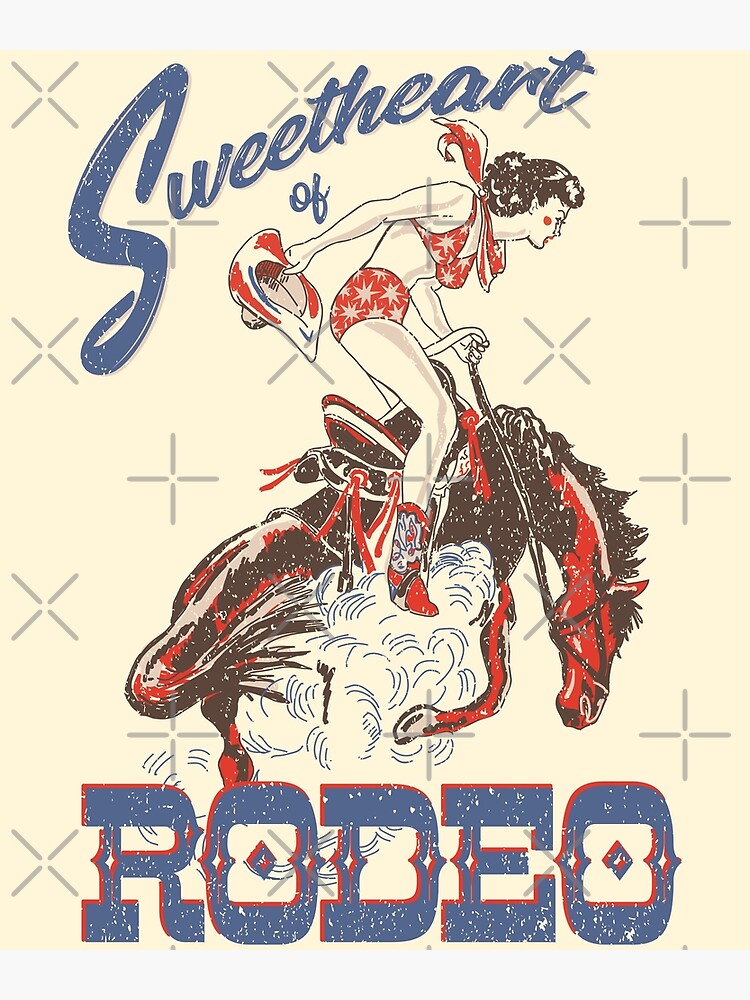 Sweetheart of the Rodeo Vintage Cowgirl Country Girl Horse Riding