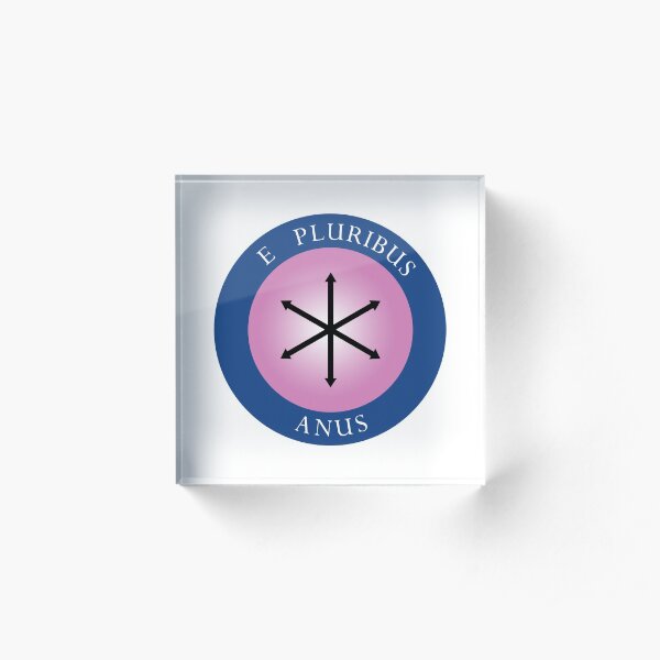 E Pluribus Anus - Greendale Community College Flag Acrylic Block