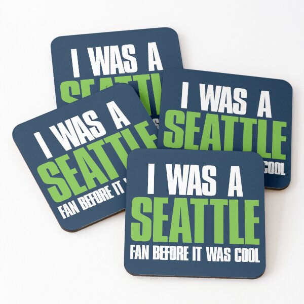 Item preview, I was a Seattle Fan before it was cool  designed and sold by elhefe.