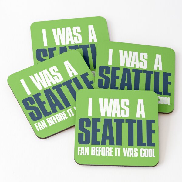 Item preview, I was a Seattle Fan before it was cool Sports Fan designed and sold by elhefe.