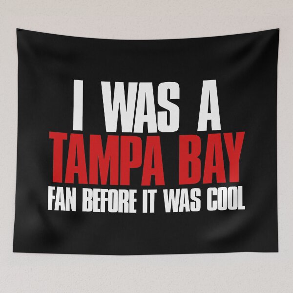 Item preview, I was a Tampa Bay Fan before it was cool Sports Fan designed and sold by elhefe.