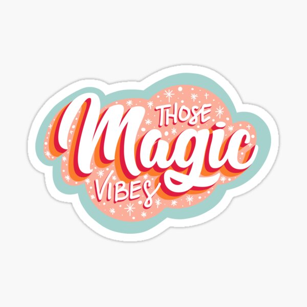 Those Magic Vibes Sticker