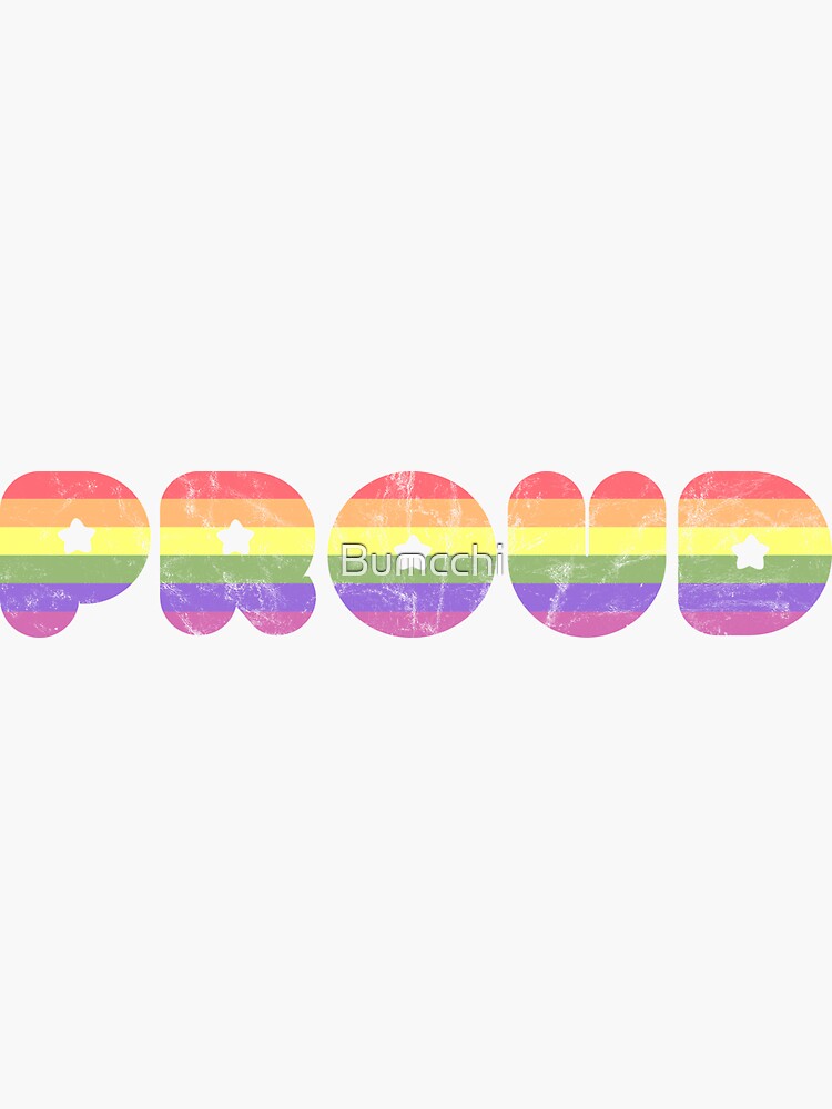 Proud - LGBT+ by Bumcchi