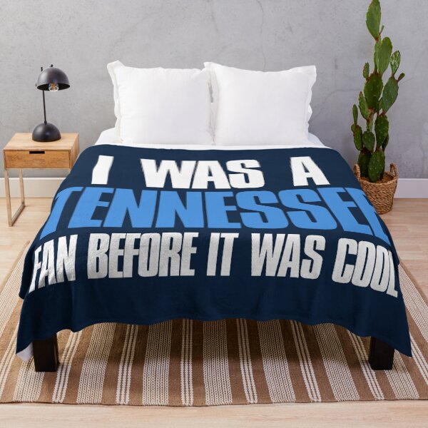 Item preview, I was a Tennessee Fan before it was cool Sports Fan designed and sold by elhefe.