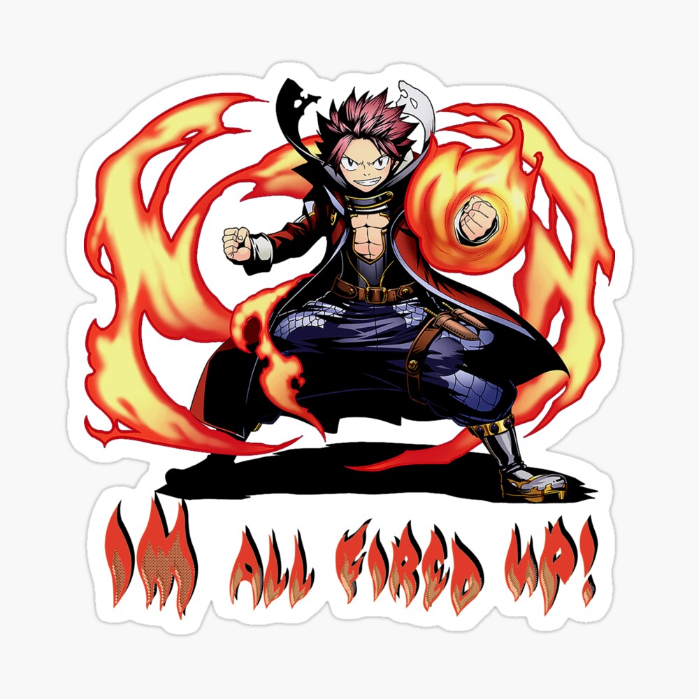 fairy tail anime manga natsu dragneel im all fired up photographic print by shizazzi redbubble