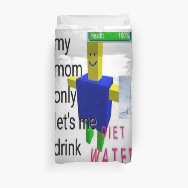 my mom only lets me drink diet water roblox