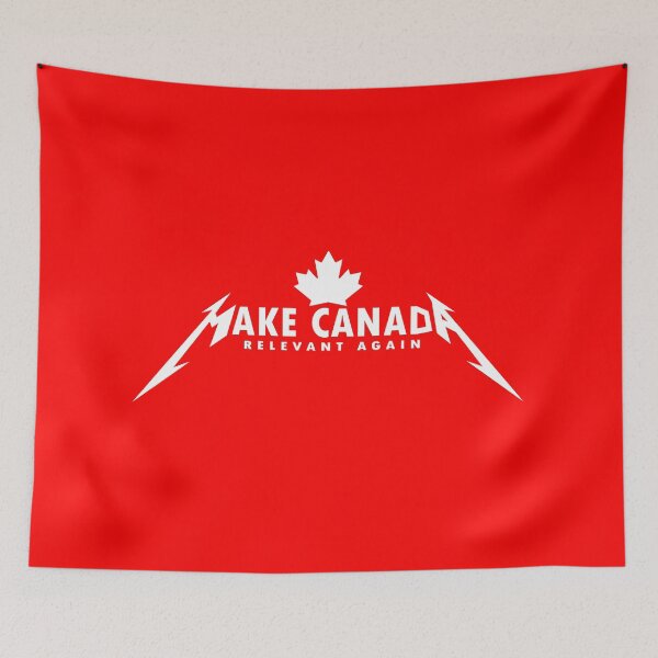Item preview, Make Canada Relevant Again - Metal Edition designed and sold by Mclickster.