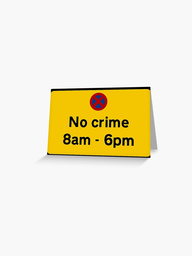 No crime 8am 6pm