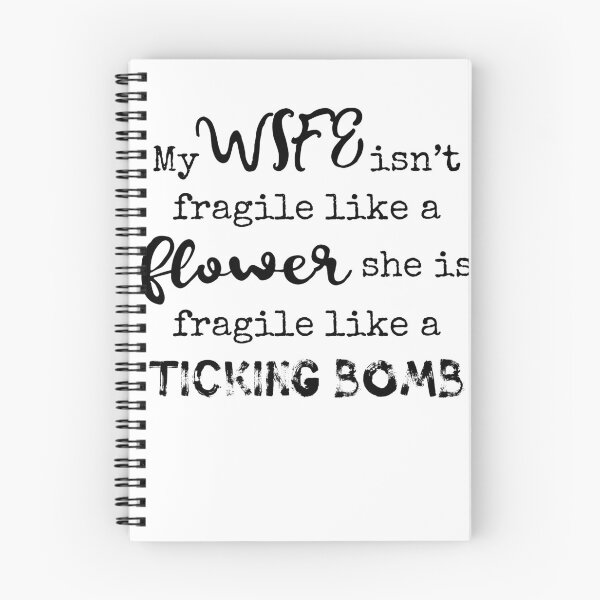 Item preview, WIFE Isn't Fragile Flower Fragile Like A Ticking Bomb  designed and sold by SilentEcho.