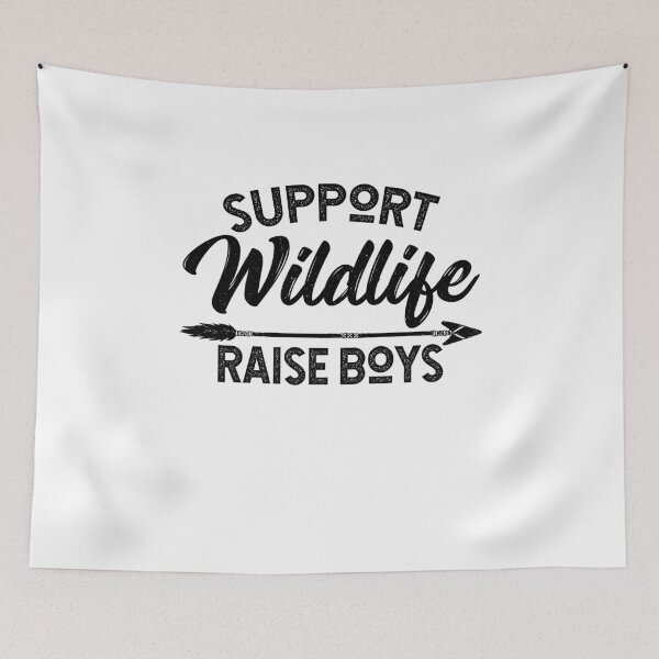 Item preview, Support Wildlife Raise Boys Strong Young Men Tough  designed and sold by SilentEcho.