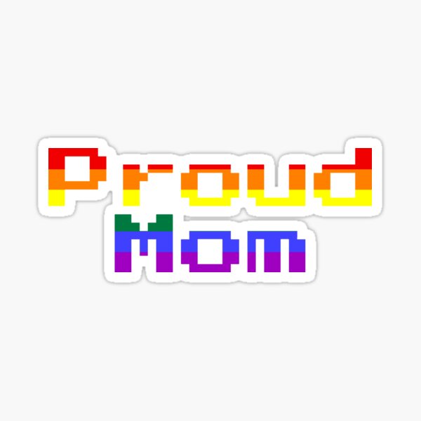Proud Mom, Gay (Gamer Font) Sticker