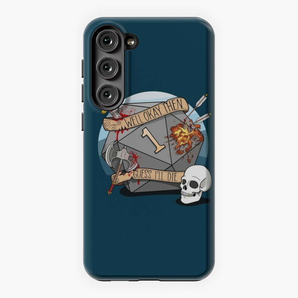 Grudge sortere rotation Guess I'll Die - DnD Dungeons & Dragons D&D" Samsung Galaxy Phone Case for  Sale by Glassstaff | Redbubble