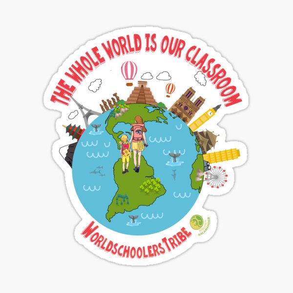 The Whole World is Our Classroom Sticker