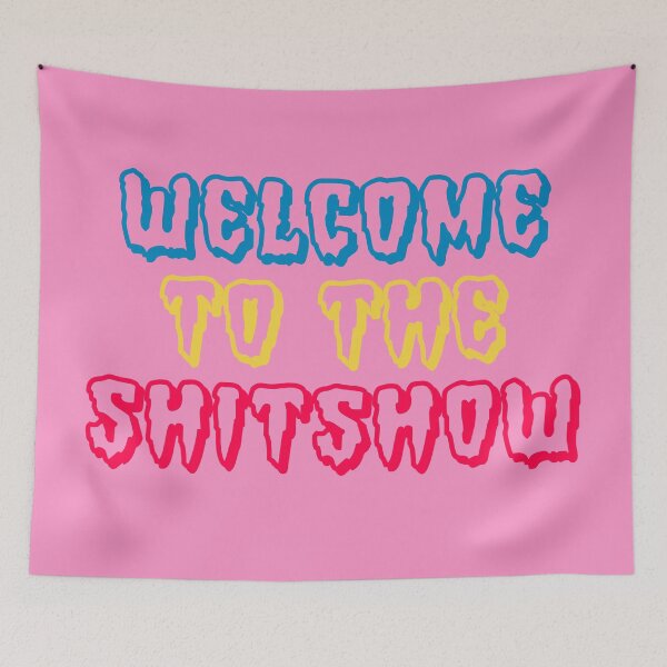 Item preview, Welcome to the Shitshow - Pink designed and sold by synthesizer.