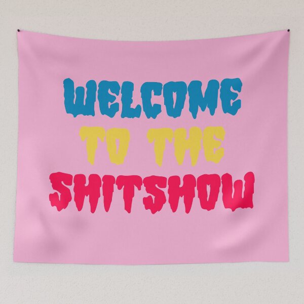 Item preview, Welcome to the Shitshow - Pink designed and sold by synthesizer.