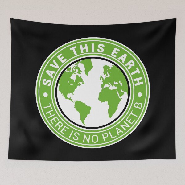 Item preview, Save this Earth There is no Planet B designed and sold by mrhighsky.