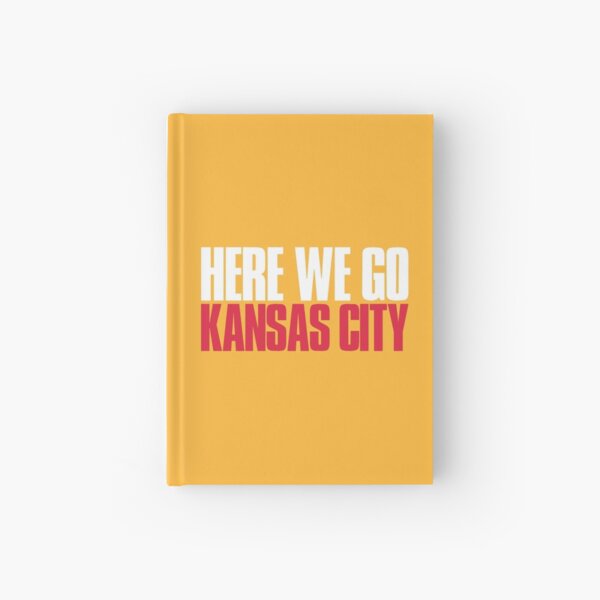 Here we go Kansas City Fan Hardcover Journal