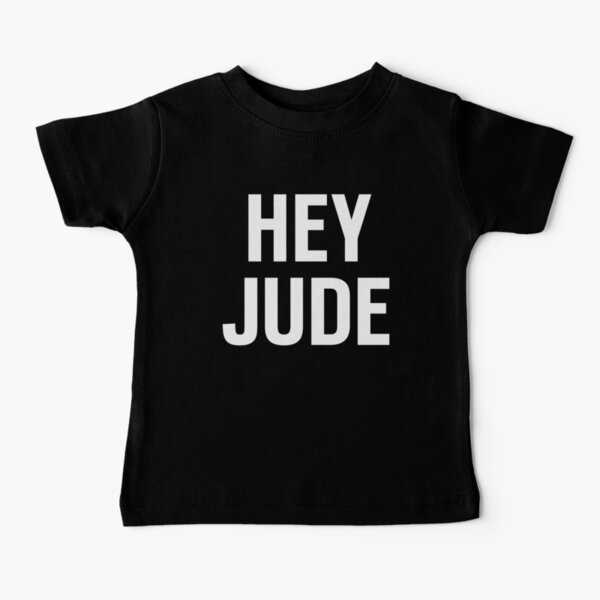 Hey Jude Baby T-Shirt