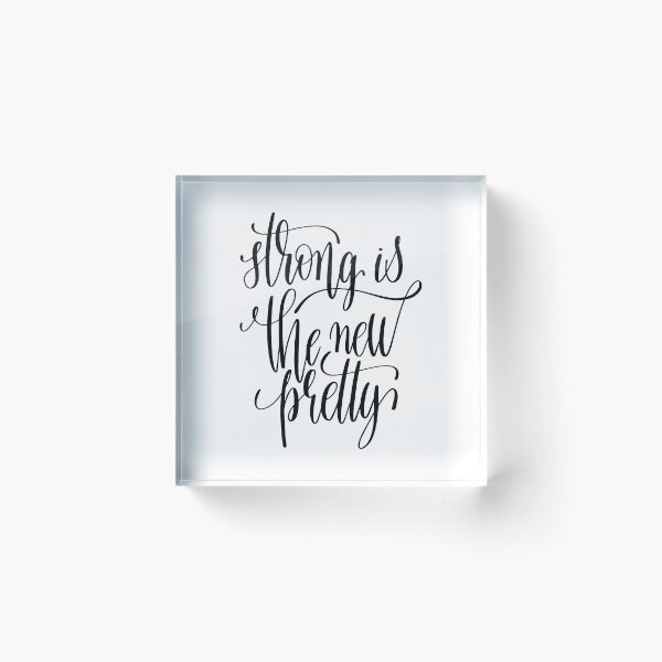 Item preview, Strong Is The Pretty Inspirational Quotes designed and sold by ProjectX23.