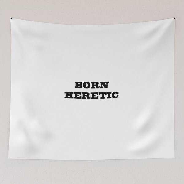 Item preview, Born Heretic designed and sold by artpirate.