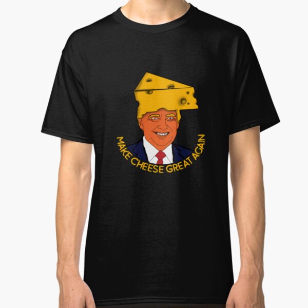 Funny Trump Cheese Head Caricature Make Cheese Great Again Classic T-Shirt