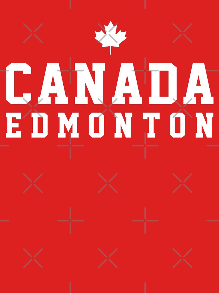 "Edmonton Canadian" Tshirt for Sale by ForzaDesigns Redbubble