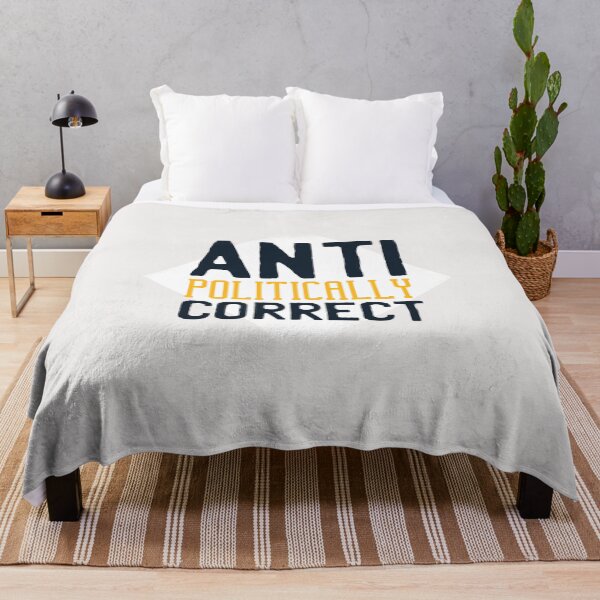 Item preview, Anti Politically Correct designed and sold by Cozmick.