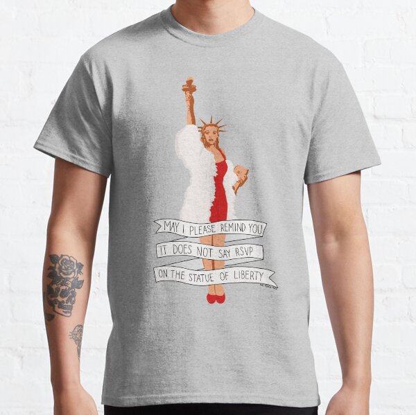 It Does Not Say RSVP On The Statue Of Liberty - The Peach Fuzz Classic T-Shirt