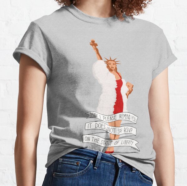 It Does Not Say RSVP On The Statue Of Liberty - The Peach Fuzz Classic T-Shirt
