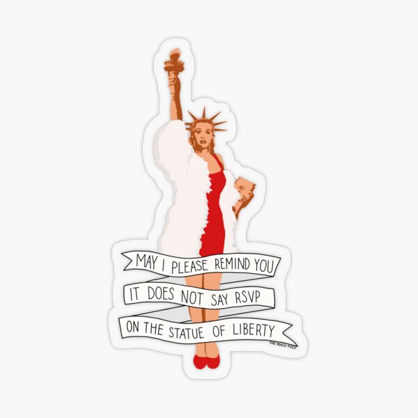 Item preview, It Does Not Say RSVP On The Statue Of Liberty - The Peach Fuzz designed and sold by Elizabeth Hudy.