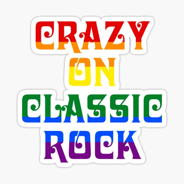 Item preview, Crazy on Classic Rock Pride Flag designed and sold by msangiemoon.