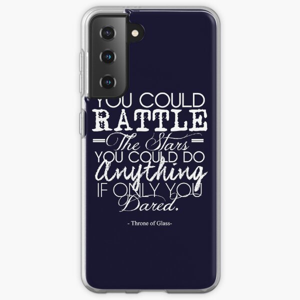 "Du könntest die Sterne rasseln ..." Thron aus Glas Samsung Galaxy Flexible Hülle