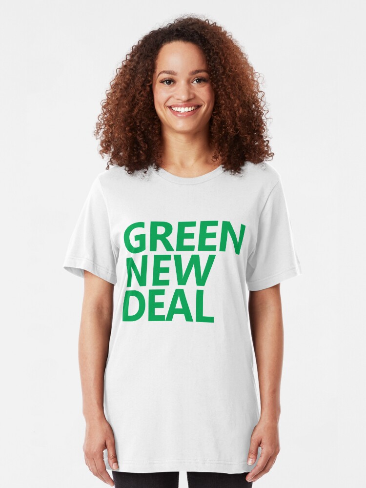 Alternate view of Green New Deal - Green Text Slim Fit T-Shirt