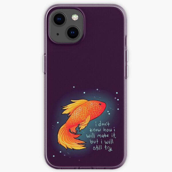"I will still try" Goldfish iPhone Soft Case
