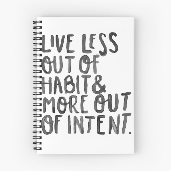 Item preview, Live less out of habit and more out of intent designed and sold by mayaberger.
