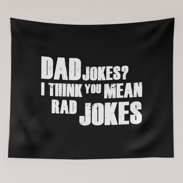 Item preview, Dad Jokes? I Think You Mean Rad Jokes designed and sold by RicardoTito.