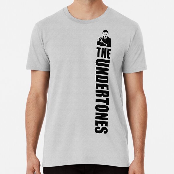 undertones t shirt