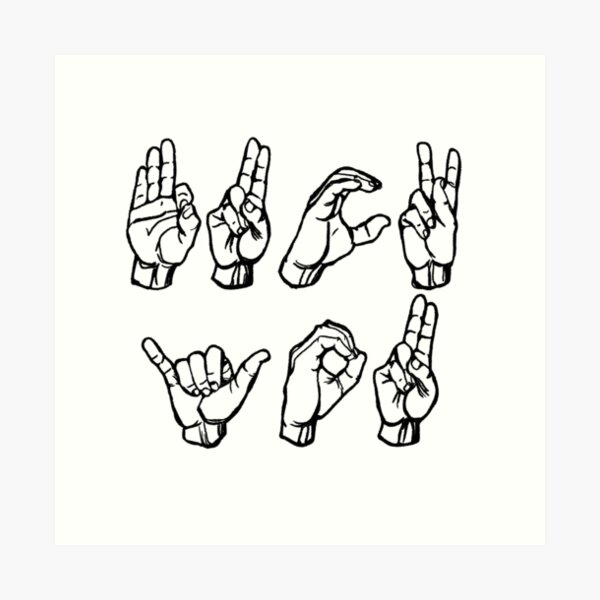 Asl F K You Finger Spelling Design American Sign Language Inspired Art Print By Baileywillhite Redbubble