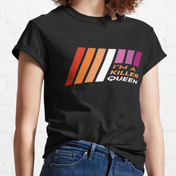 Pride Stripe: I'm a Killer Queen Classic T-Shirt