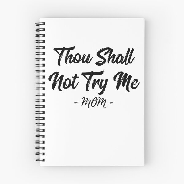 Item preview, Thou Shall Not Try Me -Mom- Inspirational  designed and sold by SilentEcho.
