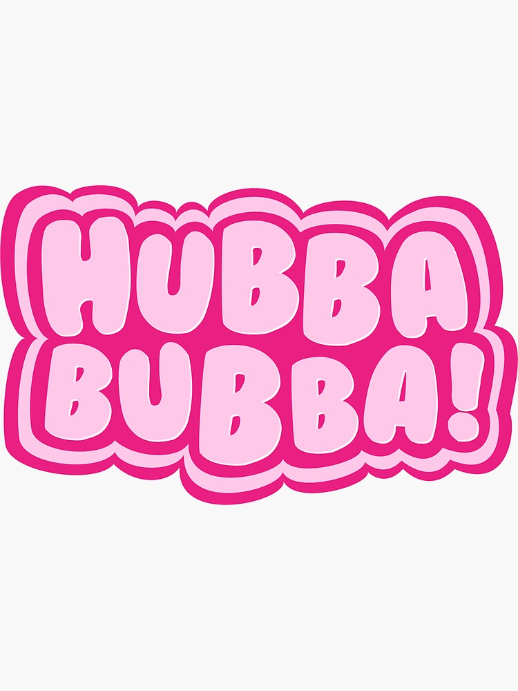 Hubba Bubba Sticker Sticker For Sale By Liastrazz Redbubble