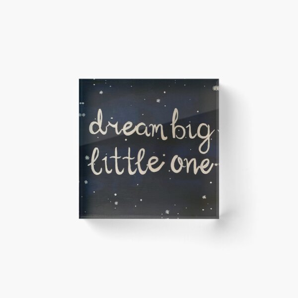 Item preview, "dream big little one" designed and sold by ikmanoli.